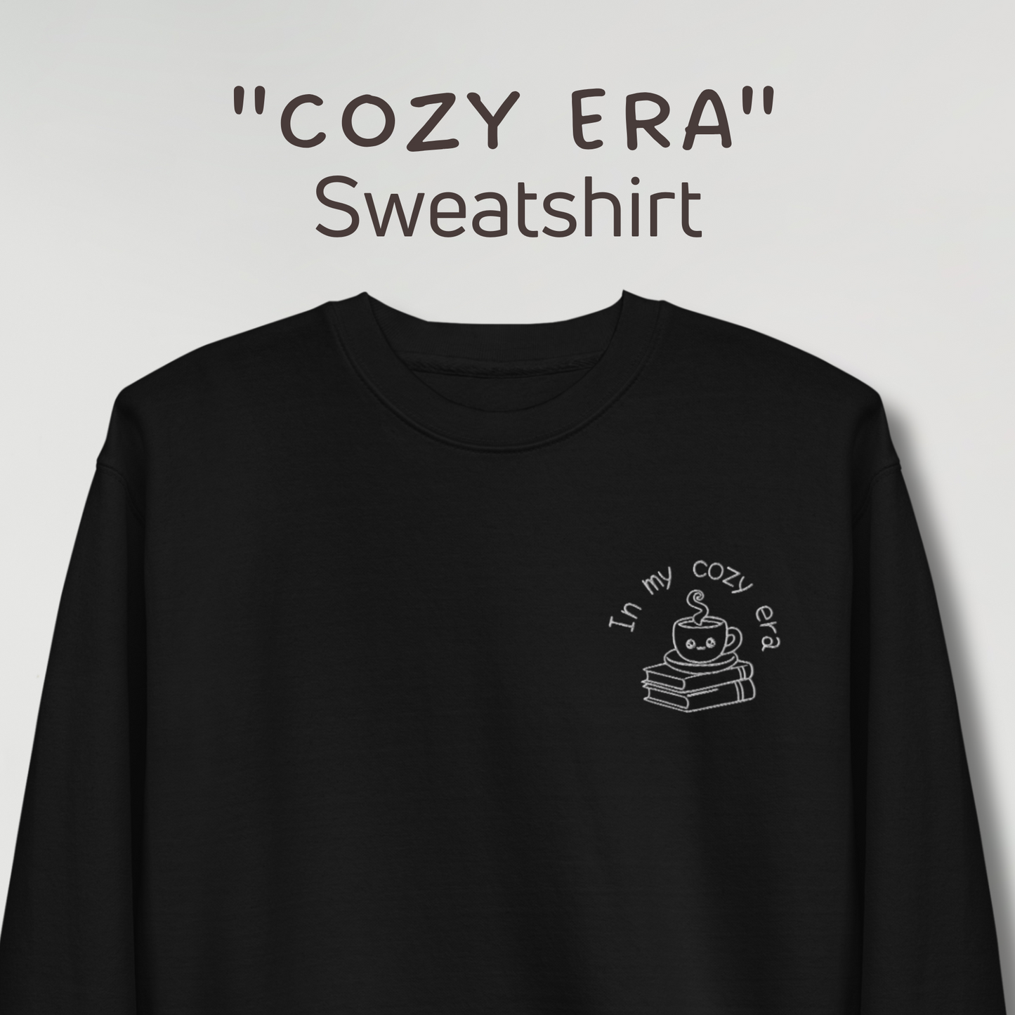 Sweatshirt "Cozy Era"